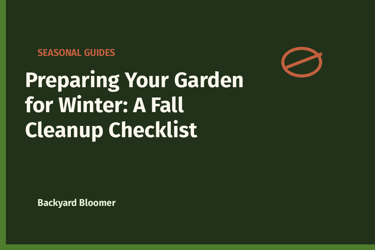 Preparing Your Garden for Winter: A Fall Cleanup Checklist